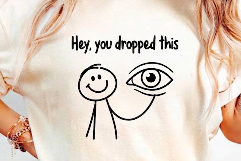 Hey You Dropped This İronik Çöp Adam ve Beyin Tişört Baskı Tasarımı PNG | Komik İronik Slogan Dijital Grafik | Sublimasyon ve DTF İndirme - DTF Baskı Tasarımları İndir (SVG, PNG, ZIP)