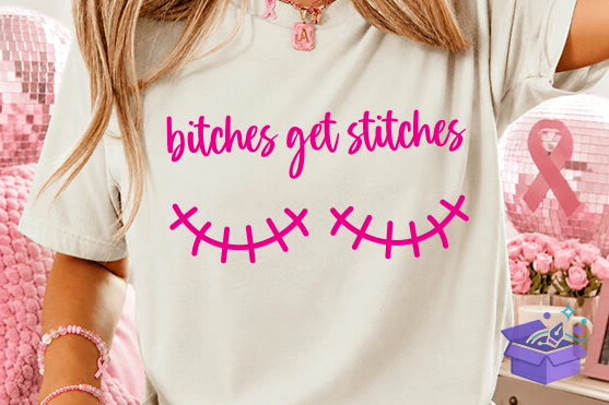 Bitches Get Stitches Png Breast Cancer - DTF & Süblimasyon Baskı Tasarımı (SVG, DXF, EPS, PNG) - DTF Baskı Tasarımları İndir (DXF, SVG, EPS)