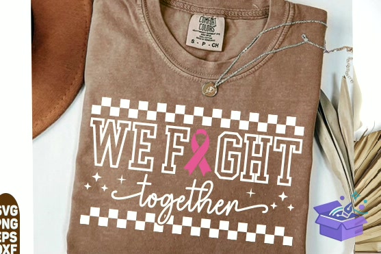 We Fight Together Breast Cancer PNG SVG - DTF & Süblimasyon Baskı Tasarımı (SVG, DXF, EPS, PNG) - DTF Baskı Tasarımları İndir (DXF, SVG, EPS)