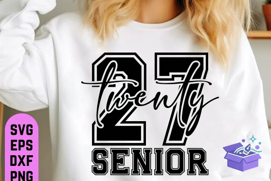 Class Of 2027 SVG Senior 2027 SVG - DTF & Süblimasyon Baskı Tasarımı (SVG, DXF, EPS, PNG) - detaylı önizleme 3