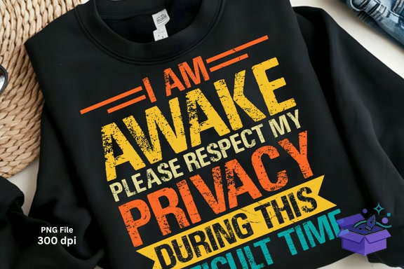 I Am Awake Funny Sarcastic Tshirt PNG - DTF & Süblimasyon Baskı Tasarımı (SVG, DXF, EPS, PNG) - DTF Baskı Tasarımları İndir (DXF, SVG, EPS)