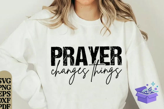 Prayer Changes Things SVG Christian SVG - DTF & Süblimasyon Baskı Tasarımı (SVG, DXF, EPS, PNG) - detaylı önizleme 3