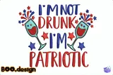 "I'm Not Drunk I'm Patriotic" 4 Temmuz - Makine Nakış Deseni (PES, DST, JEF, EXP, VP3, HUS) - detaylı önizleme 1