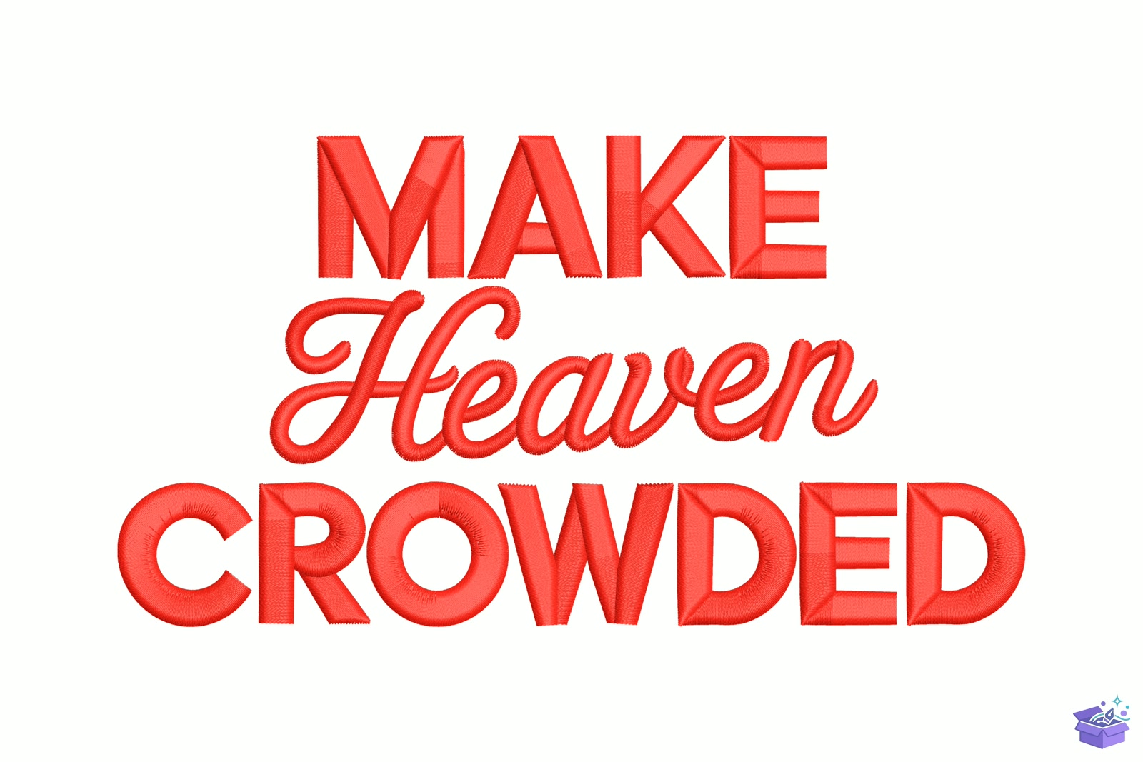 Make Heaven Crowded - Makine Nakış Deseni (SVG, DXF, EPS, PNG) - detaylı önizleme 5