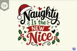 "Naughty Is The New Nice" Komik Yılbaşı Tasarımı - El İşi ve Kesim Dosyası (SVG) - detaylı önizleme 3