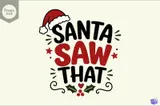 "Santa Saw That" Komik Yılbaşı Tasarımı - El İşi ve Kesim Dosyası (SVG) - detaylı önizleme 1